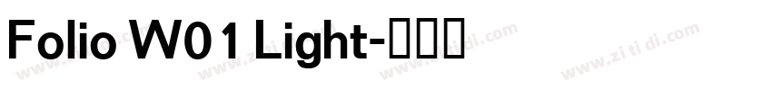 Folio W01 Light字体转换